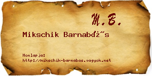 Mikschik Barnabás névjegykártya